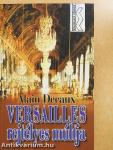 Versailles rejtélyes múltja