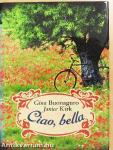Ciao, bella
