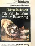Die biblische Lehre von der Bekehrung