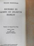 Richard III/Roméo et Juliette/Hamlet