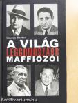 A világ leggonoszabb maffiózói