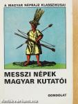 Messzi népek magyar kutatói I-II.