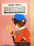 Brumi Mackóvárosban 