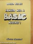 Ismerd meg a BASIC nyelvet!