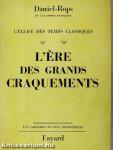 L'Ere des Grands Craquements