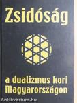 Zsidóság a dualizmus kori Magyarországon