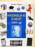 Használja ki elméjét 100%-ig!