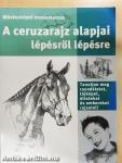 A ceruzarajz alapjai lépésről lépésre