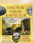 Városok - Várak - Kastélyok