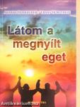 Látom a megnyílt eget