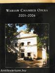 Warsaw Chamber Opera 2001-2006
