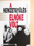 A Nemzetgyűlés elnöke volt