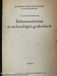 Élelmiszerkémiai és technológiai gyakorlatok