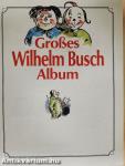 Großes Wilhelm Busch Album