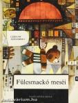 Fülesmackó meséi