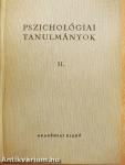 Pszichológiai tanulmányok II.