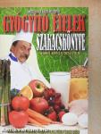 Gyógyító ételek szakácskönyve