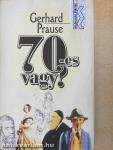 70-es vagy?