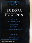 Európa közepén IV.