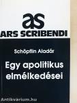 Egy apolitikus elmélkedései