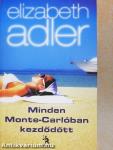 Minden Monte-Carlóban kezdődött