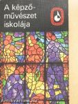 A képzőművészet iskolája I-II.
