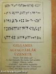 Gilgames/Agyagtáblák üzenete