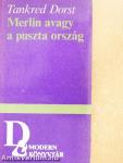 Merlin avagy a puszta ország