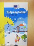 Tudj meg többet Európáról!