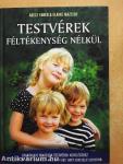 Testvérek féltékenység nélkül