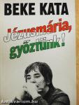 Jézusmária, győztünk!