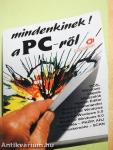 Mindenkinek! a PC-ről