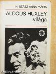 Aldous Huxley világa