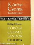 Kőrösi Csoma Sándor hazai útja