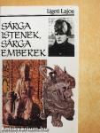 Sárga istenek, sárga emberek
