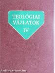 Teológiai vázlatok IV.