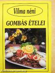 Vilma néni gombás ételei