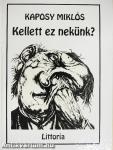 Kellett ez nekünk?