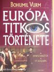 Európa titkos története 2.