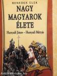 Nagy magyarok élete