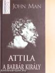 Attila, a barbár király