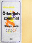Ötkarikás szemmel