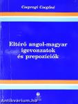 Eltérő angol-magyar igevonzatok és prepozíciók