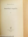 Amerikai tragédia I-II.