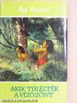 Akik túlélték a vízözönt