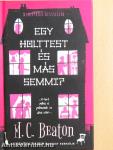 Egy holttest és más semmi?