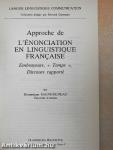 Approche de l'énonciation en linguistique francaise