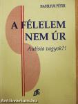 A félelem nem úr