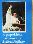 A papokhoz, Szűzanyánk kedves fiaihoz