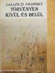 Törvényen kívül és belül